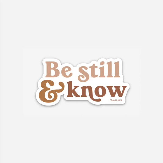 be still and know waterproof vinyl stickers